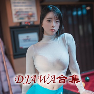 [DJAWA] NO.301-至今 官方套图视频合集